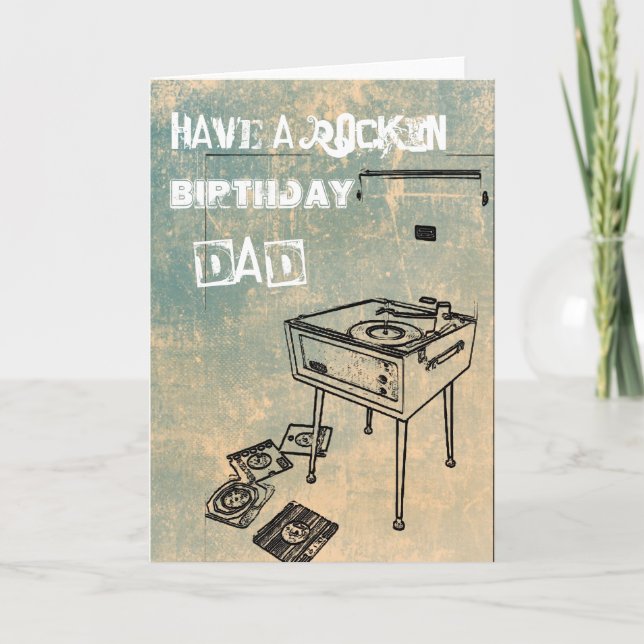 Have a Rockin' Birthday Dad! Birthday Card (Front)