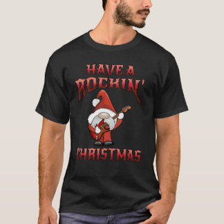 Have A Rockin Christmas T-Shirt