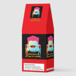 Have A Seat And Have A Cup Of Coffee