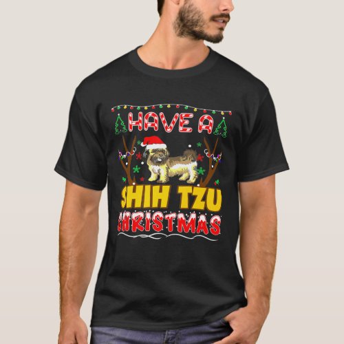 Have A Shih Tzu Christmas T_Shirt