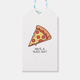 Have A Slice Day   Pizza Lovers Birthday Fun Gift Tags