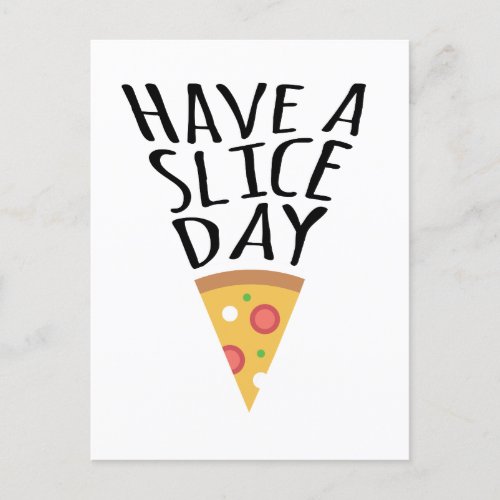 Have A Slice Day Pizza Postcard