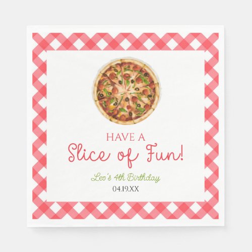 Have A Slice of Fun Pizza Birthday Party Napkins