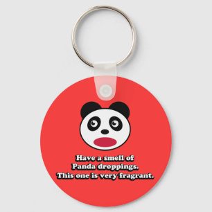 Have A Smell of Panda Droppings Keychain