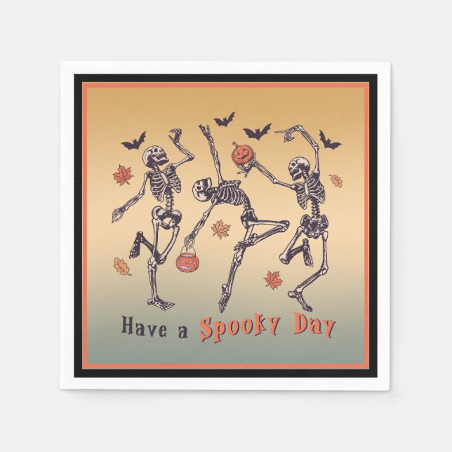 Have A Spooky Day!  Halloween Skeletons Dancing  Napkins (Front)