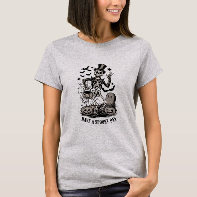 Have a spooky Day Halloween Witch Skeleton  T-Shirt (Front)