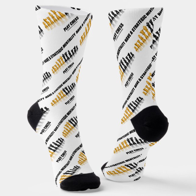 Have A Strategic Mentality Play Chess Advice Socks (Angled)