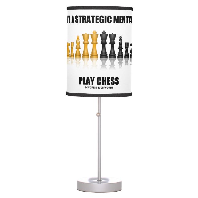 Have A Strategic Mentality Play Chess Advice Table Lamp (Front)