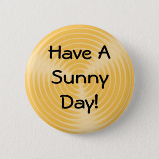 Have A Sunny Day! - button