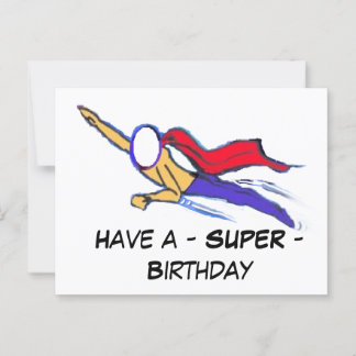 Have a - SUPER - Birthday (Cust.) Postcard
