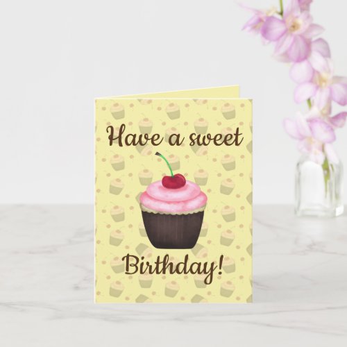 Have a sweet birthday cupcake custom text card