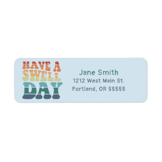 Have a Swell Day Modern rainbow typography Label