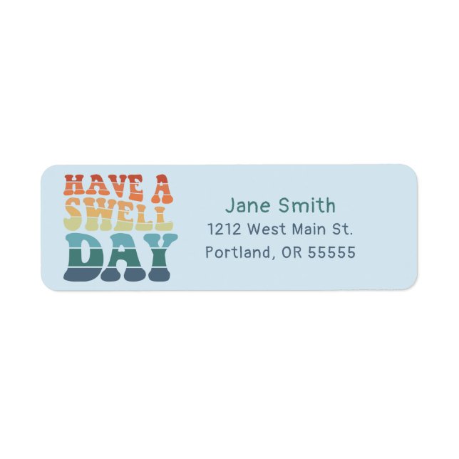 Have a Swell Day Modern rainbow typography Label (Front)