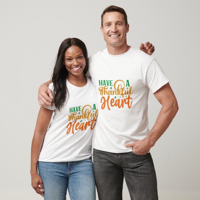 Have A Thankful Heart Typography  T-Shirt (Unisex)