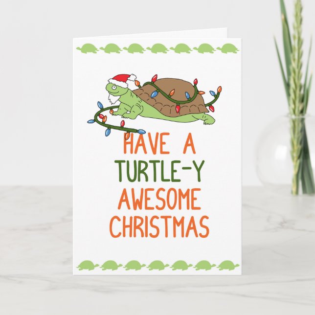 Have a Turtle-y Awesome Christmas Holiday Card (Front)