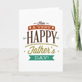 Have A Very Happy Father’s Day Card