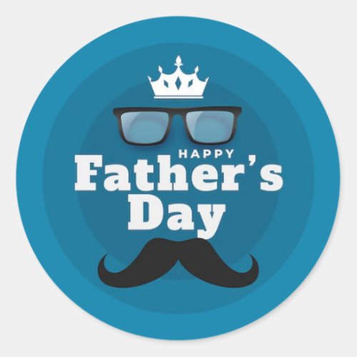Have A Very Happy Fathers Day  Classic Round Sticker
