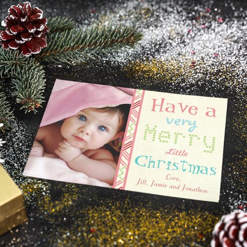 Have a Very Merry Little Christmas Photo Card