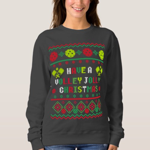 Have a Volley Jolley Christmas Red_Green_White Sweatshirt