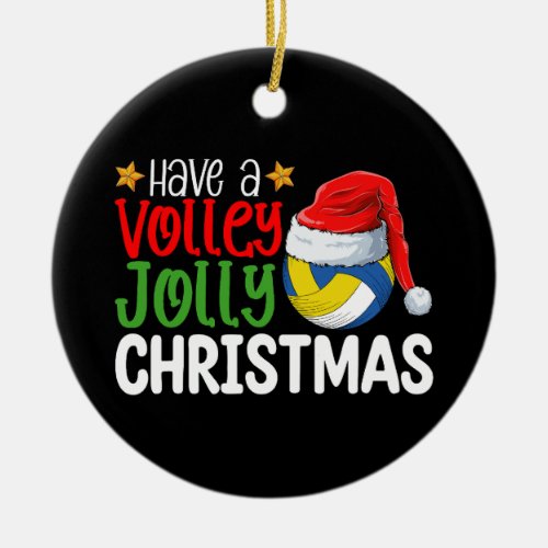 Have a Volley Jolly Christmas Volleyball Holiday Ceramic Ornament