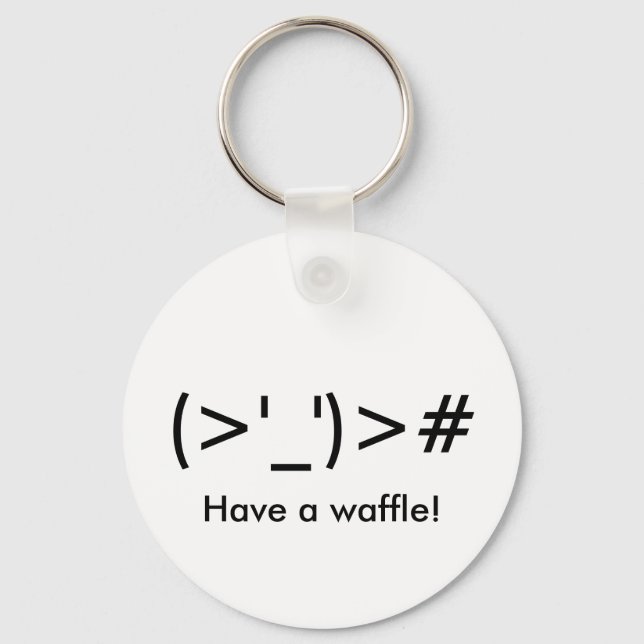 "(>'_')># Have a waffle!" Keychain (Front)