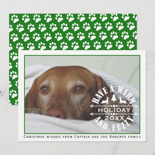 Have a warm holiday green dog pet Christmas photo (Front/Back)