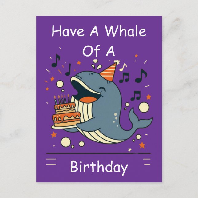 Have a Whale of a Birthday Singing Whale Postcard (Front)