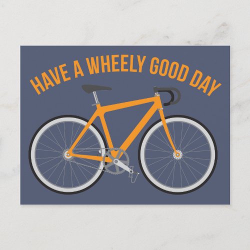 Have a Wheely Good Day Bicycle Postcard