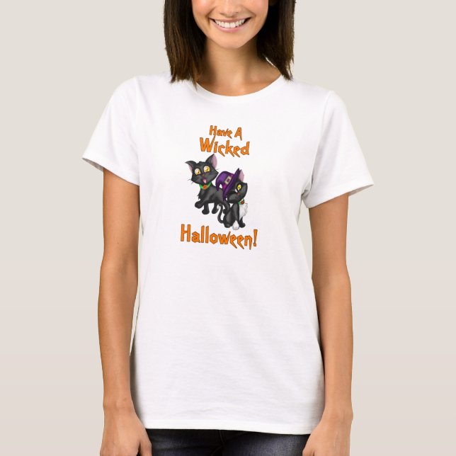 Have a Wicked Halloween! T-Shirt (Front)