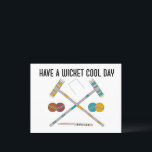Have a Wicket Cool Day Funny Croquet Postcard<br><div class="desc">What happens when you take some New England slang and mix it up with some croquet gear? You get this wicked cool postcard! Send some funny greetings to someone who loves to play croquet. This postcard features illustrations of croquet mallets, balls and, of course, a wicket with the funny message...</div>