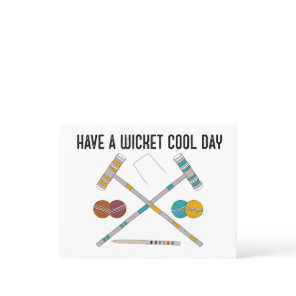 Have a Wicket Cool Day Funny Croquet Postcard
