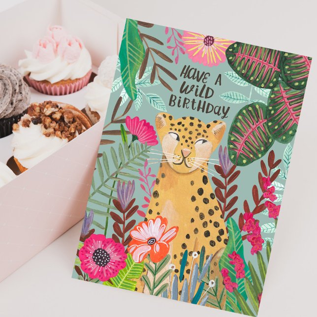 Have a Wild Birthday Leopard Jungle Floral Card (Have a Wild Birthday Leopard Jungle Floral Card)