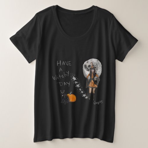 Have  A Witchy Day Plus Size T_Shirt