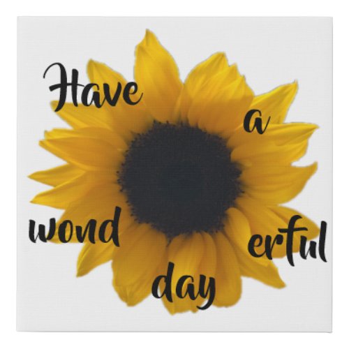 HAVE A WONDERFUL DAY wrapped canvas