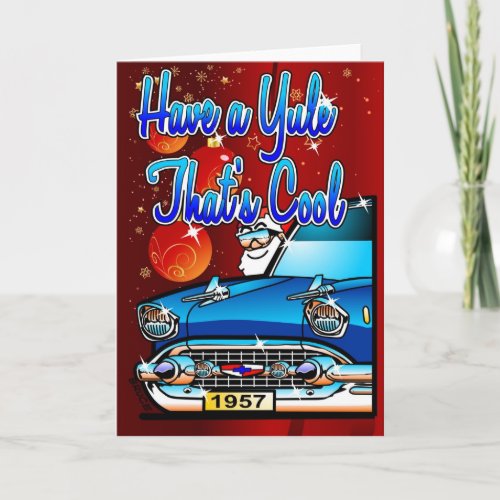 Have a Yule Thats Cool _ 57 Chev Cartoon Xmas Holiday Card
