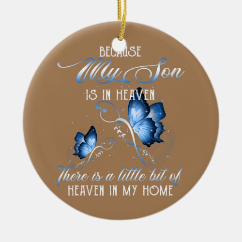 Have An Angel In Heaven I Call Him My Son Parents Ceramic Ornament