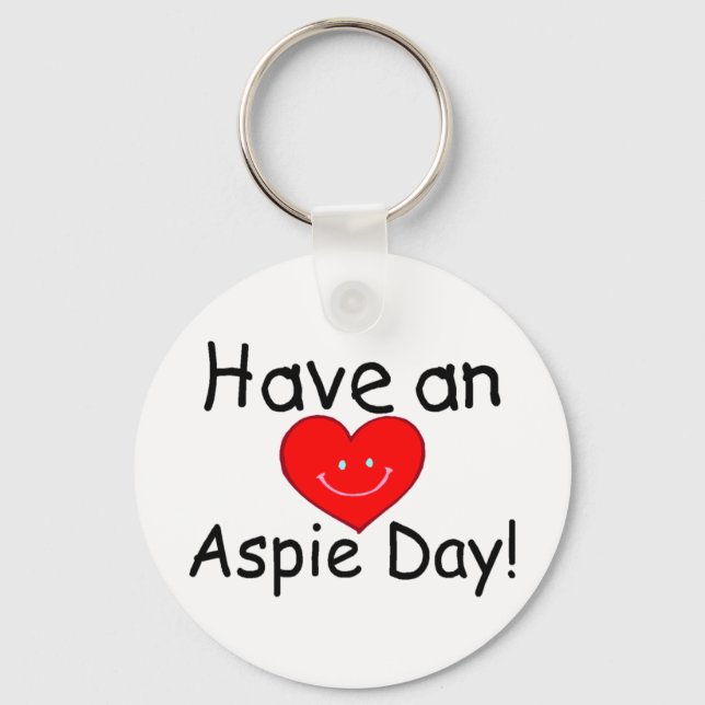 Have an Aspie Day (Heart) Keychain (Front)