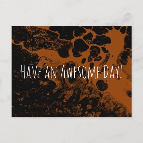 Have an Awesome Day Marble Dark Burnt Orange Postcard