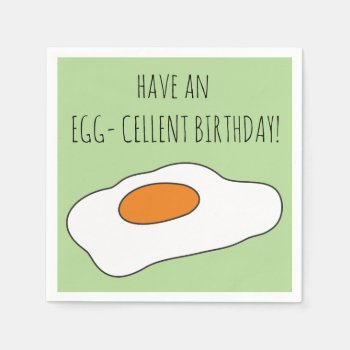 Have An Egg- Cellent Birthday! Funny Party Napkins by goodmoments at Zazzle