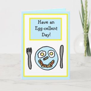 Have an Egg-cellent Day, Friendship Card