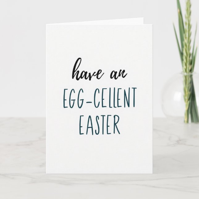 Have An Excellent Easter Card (Front)