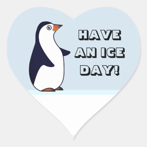 HaVe aN iCe DAy Penguin Heart Sticker