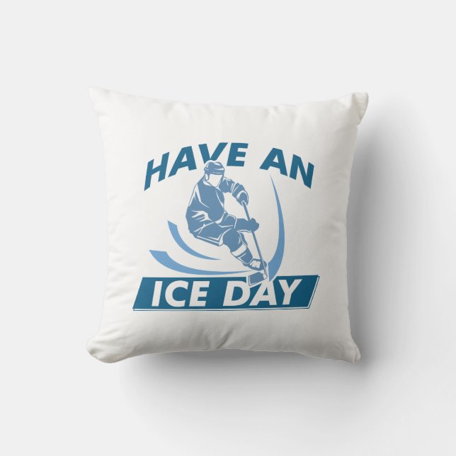 Have An Ice Day Throw Pillow (Front)