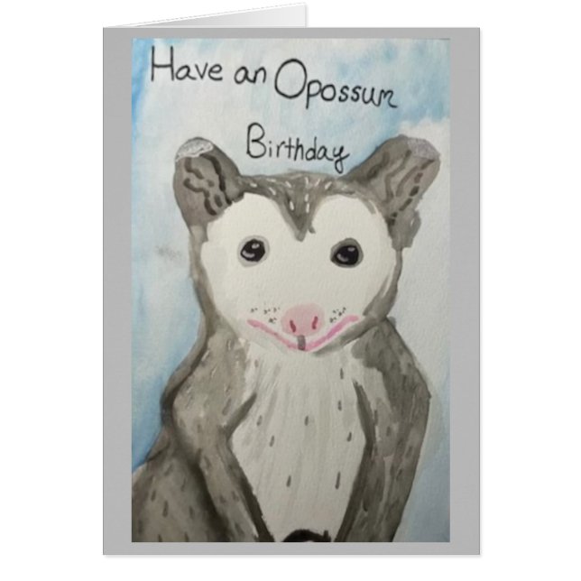 Have an Opossum Birthday Cards (Front)