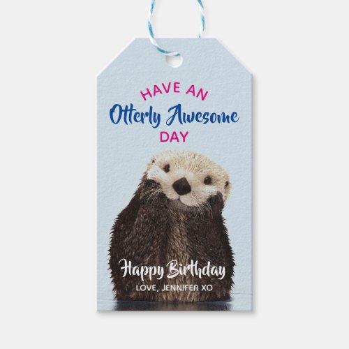 Have an Otterly Awesome Day Cute Otter Photo Gift Tags