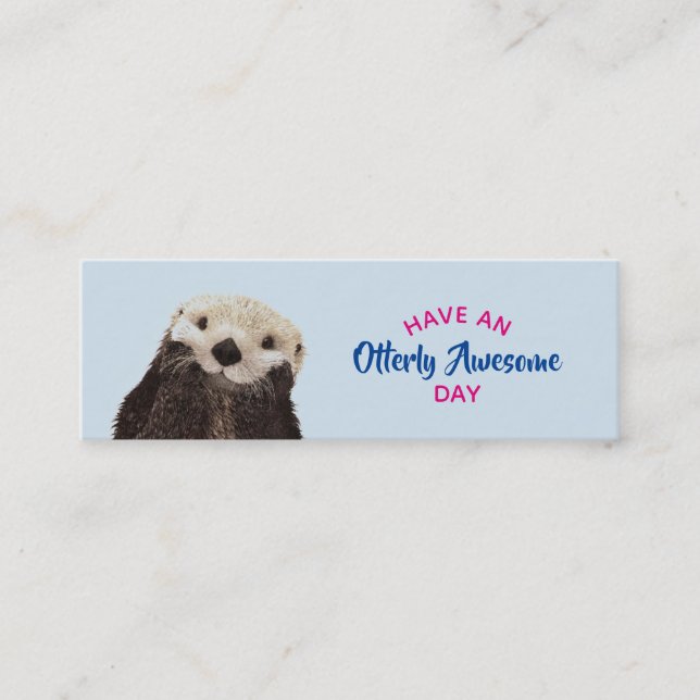 Have an Otterly Awesome Day Cute Otter Photo Mini Business Card (Front)