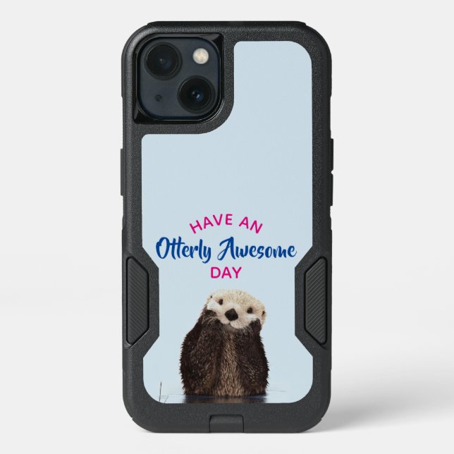 Have an Otterly Awesome Day Cute Otter Photo Otterbox iPhone Case (Back)