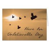 Have an unbelievable day (Front Horizontal)