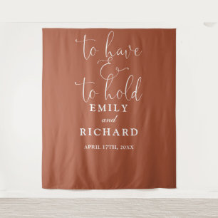 Have And To Hold Terracotta Wedding Photo Backdrop