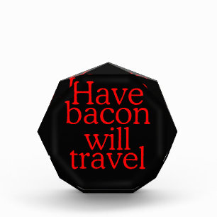 Have Bacon Will Travel Statement Award